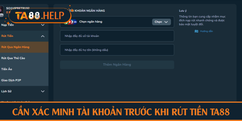 Cần xác minh tài khoản trước khi rút tiền TA88
