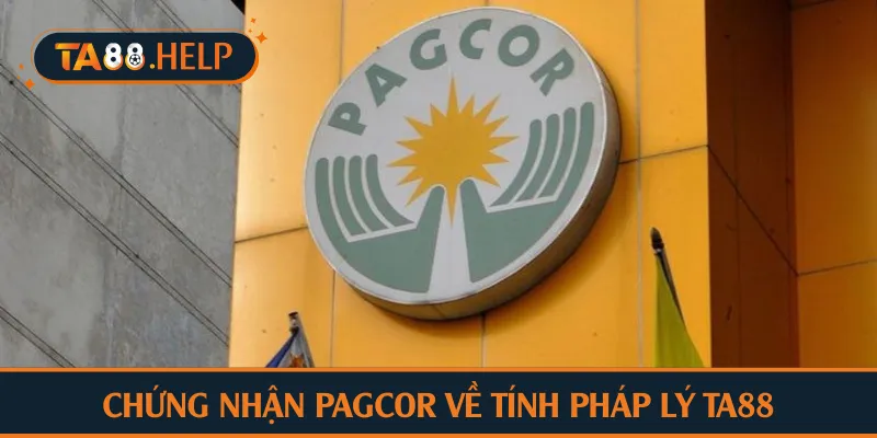 Chứng nhận PAGCOR về tính pháp lý TA88