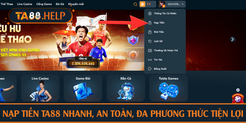 Nạp tiền TA88 nhanh, an toàn, đa phương thức tiện lợi