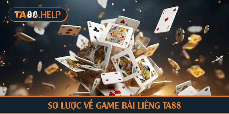 Sơ lược về game bài liêng TA88