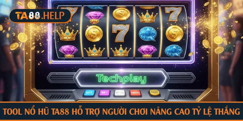 Tool nổ hũ TA88 hỗ trợ người chơi nâng cao tỷ lệ thắng